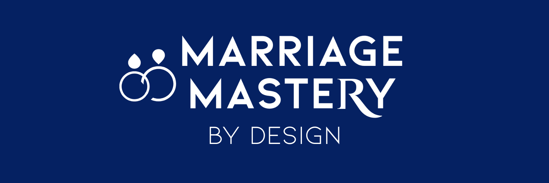 Marriage Mastery By Design (18 Courses)